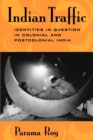 Indian Traffic : Identities in Question in Colonial and Postcolonial India - eBook