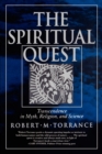 The Spiritual Quest : Transcendence  in Myth, Religion, and Science - eBook