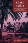 Rebel and Saint : Muslim Notables, Populist Protest, Colonial Encounters (Algeria and Tunisia, 1800-1904) - eBook
