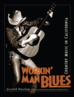 Workin' Man Blues : Country Music in California - eBook