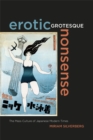 Erotic Grotesque Nonsense : The Mass Culture of Japanese Modern Times - eBook