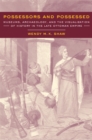 Possessors and Possessed : Museums, Archaeology, and the Visualization of History in the Late Ottoman Empire - eBook