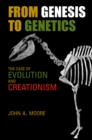 From Genesis to Genetics : The Case of Evolution and Creationism - eBook