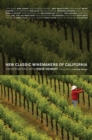 New Classic Winemakers of California : Conversations with Steve Heimoff - eBook