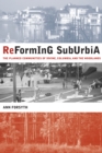 Reforming Suburbia : The Planned Communities of Irvine, Columbia, and The Woodlands - eBook