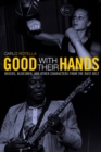 Good with Their Hands : Boxers, Bluesmen, and Other Characters from the Rust Belt - eBook