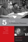 Five Films by Frederick Wiseman : Titicut Follies, High School, Welfare, High School II, Public Housing - eBook