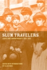 Slum Travelers : Ladies and London Poverty, 1860-1920 - eBook