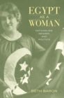 Egypt as a Woman : Nationalism, Gender, and Politics - eBook