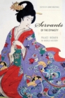 Servants of the Dynasty : Palace Women in World History - eBook