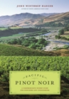Pacific Pinot Noir : A Comprehensive Winery Guide for Consumers and Connoisseurs - eBook
