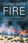 Living with Fire : Fire Ecology and Policy for the Twenty-first Century - eBook