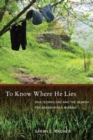 To Know Where He Lies : DNA Technology and the Search for Srebrenica's Missing - eBook