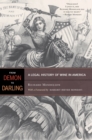 From Demon to Darling : A Legal History of Wine in America - eBook