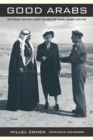 Good Arabs : The Israeli Security Agencies and the Israeli Arabs, 1948-1967 - eBook