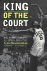 King of the Court : Bill Russell and the Basketball Revolution - eBook