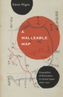 A Malleable Map : Geographies of Restoration in Central Japan, 1600-1912 - eBook