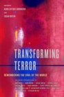 Transforming Terror : Remembering the Soul of the World - eBook