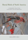 Boreal Birds of North America : A Hemispheric View of Their Conservation Links and Significance - eBook