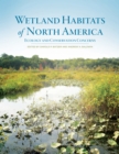 Wetland Habitats of North America : Ecology and Conservation Concerns - eBook
