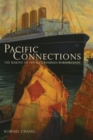 Pacific Connections : The Making of the U.S.-Canadian Borderlands - eBook