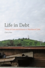 Life in Debt : Times of Care and Violence in Neoliberal Chile - eBook