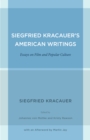 Siegfried Kracauer's American Writings : Essays on Film and Popular Culture - eBook
