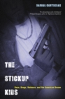 The Stickup Kids : Race, Drugs, Violence, and the American Dream - eBook