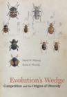 Evolution's Wedge : Competition and the Origins of Diversity - eBook