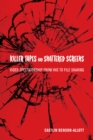 Killer Tapes and Shattered Screens : Video Spectatorship From VHS to File Sharing - eBook