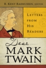 Dear Mark Twain : Letters from His Readers - eBook