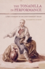 The Tonadilla in Performance : Lyric Comedy in Enlightenment Spain - eBook