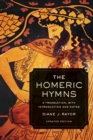 The Homeric Hymns : A Translation, with Introduction and Notes - eBook