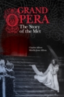 Grand Opera : The Story of the Met - eBook