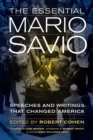 The Essential Mario Savio : Speeches and Writings that Changed America - eBook