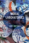 Moral Laboratories : Family Peril and the Struggle for a Good Life - eBook