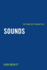 Sounds : The Ambient Humanities - eBook