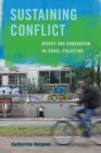Sustaining Conflict : Apathy and Domination in Israel-Palestine - eBook
