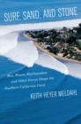 Surf, Sand, and Stone : How Waves, Earthquakes, and Other Forces Shape the Southern California Coast - eBook