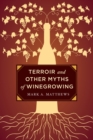 Terroir and Other Myths of Winegrowing - eBook