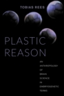 Plastic Reason : An Anthropology of Brain Science in Embryogenetic Terms - eBook