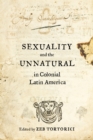 Sexuality and the Unnatural in Colonial Latin America - eBook