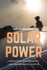 Solar Power : Innovation, Sustainability, and Environmental Justice - eBook