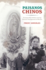 Paisanos Chinos : Transpacific Politics among Chinese Immigrants in Mexico - eBook
