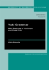 Yuki Grammar : With Sketches of Huchnom and Coast Yuki - eBook