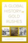 A Global History of Gold Rushes - eBook