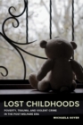 Lost Childhoods : Poverty, Trauma, and Violent Crime in the Post-Welfare Era - eBook