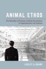 Animal Ethos : The Morality of Human-Animal Encounters in Experimental Lab Science - eBook