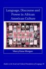 Language, Discourse and Power in African American Culture - Book