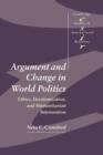 Argument and Change in World Politics : Ethics, Decolonization, and Humanitarian Intervention - Book